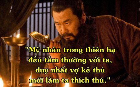 11 CÂU NÓI NỔI TIẾNG KINH ĐIỂN CỦA TÀO THÁO CÓ GIÁ TRỊ LƯU TRUYỀN NGÀN ĐỜI