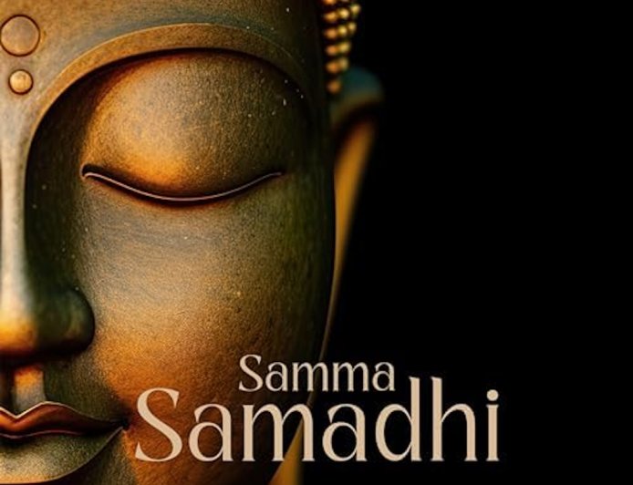 Chánh Định (Samma-Samadhi) Trong Bát Chánh Đạo
