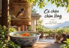 Cá chậu chim lồng là gì? Ý nghĩa thành ngữ và bài học về tự do