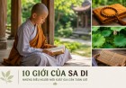 10 Giới Của Sa Di Là Gì? Những Điều Người Mới Xuất Gia Cần Tuân Giữ